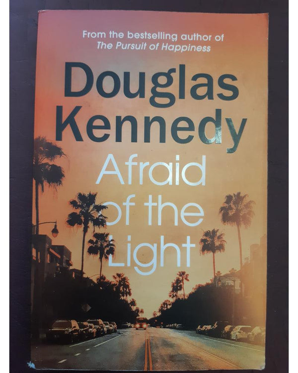 Front Cover Of Afraid of the Light: Douglas Kennedy (Douglas Kennedy))