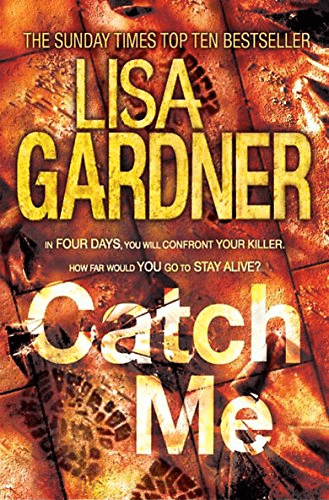 Front Cover Of Catch Me (Lisa Gardner))