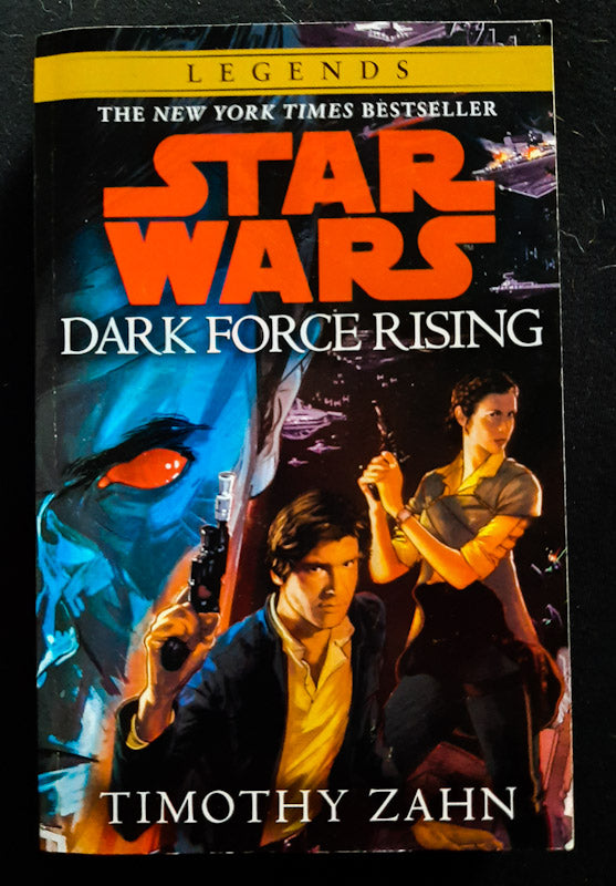 Dark Force Rising (Star Wars: The Thrawn Trilogy #2) (Timothy Zahn ) On ...