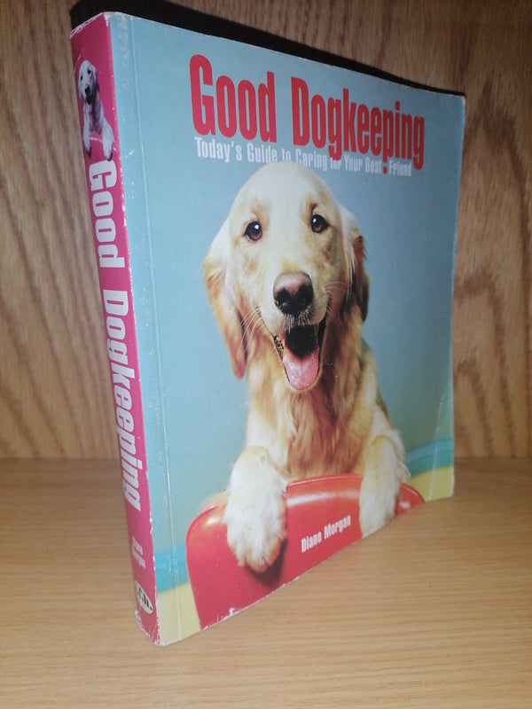 Front Cover Of The Best-Selling Book Good Dogkeeping Diane Morgan