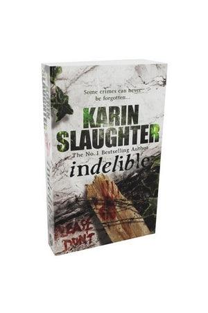 Front Cover Of Indelible - Grant County Series Book 4 (Karin Slaughter))