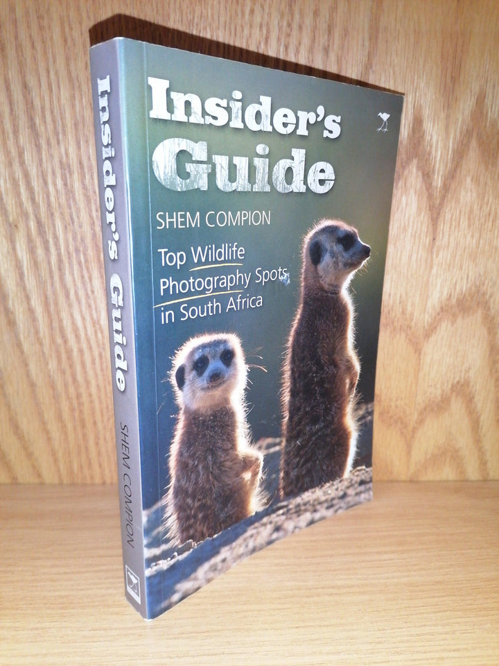 Front Cover Of Insider's Guide: Top Wildlife Photography Spots in South Africa (Shem Compion))