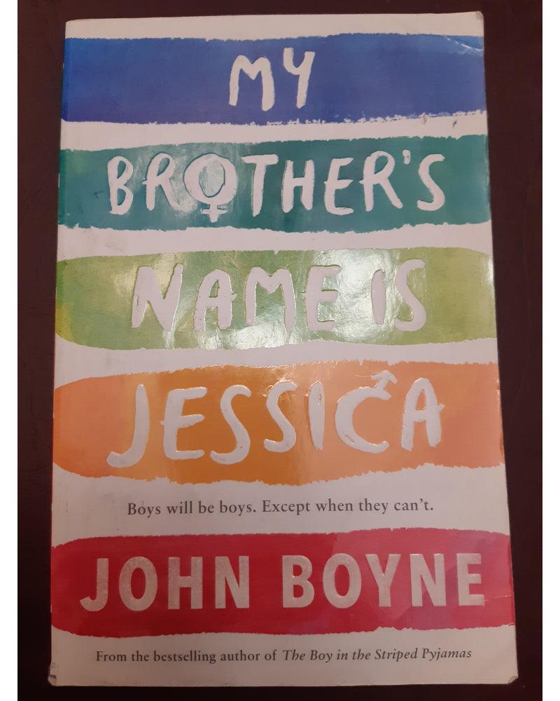 Front Cover Of My Brother's Name is Jessica (John Boyne))