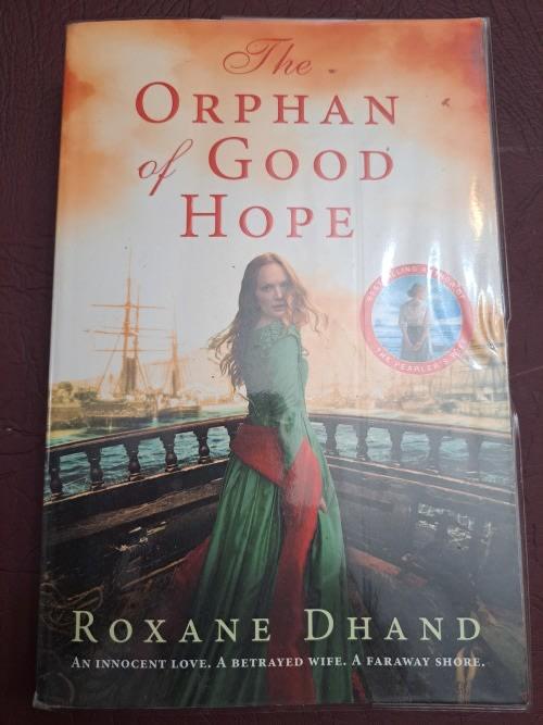 Front Cover Of The Best-Selling Book Orphan of Good Hope, The Roxane Dhand