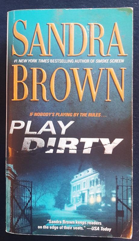 Front Cover Of Play Dirty (Sandra Brown))