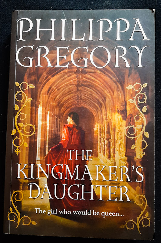 The Kingmaker'S Daughter (The And Tudor Novels 4