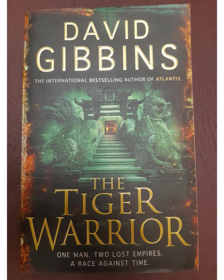 Front Cover Of The Tiger Warrior (David Gibbins))