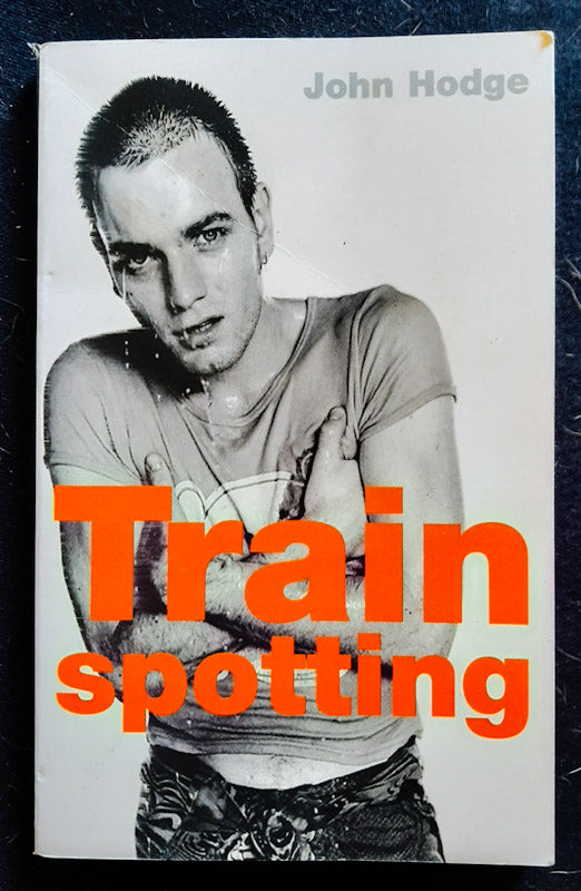 Trainspotting Screenplay (John Hodge) Hodge, John Buy Online Used