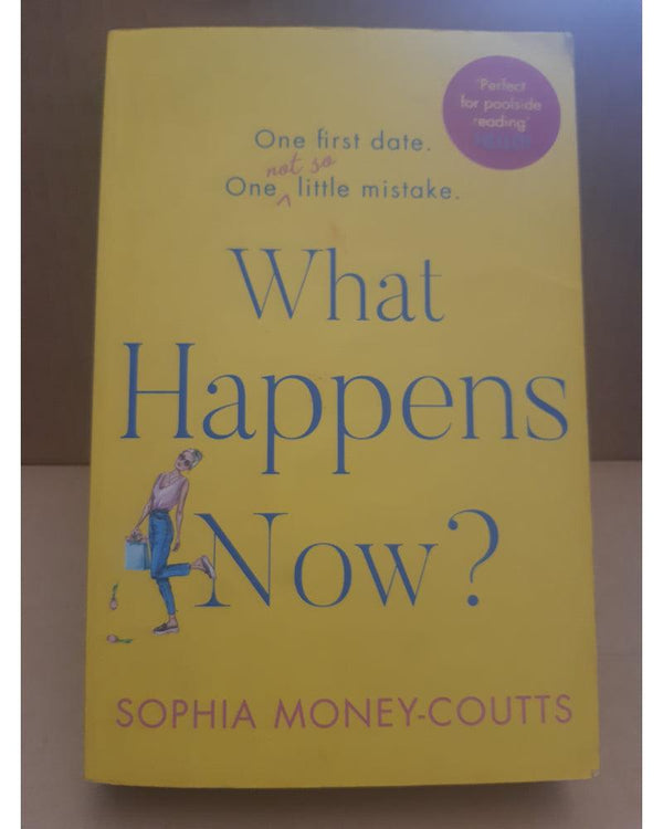 Front Cover Of The Best-Selling Book What Happens Now Sophia Money-Coutts