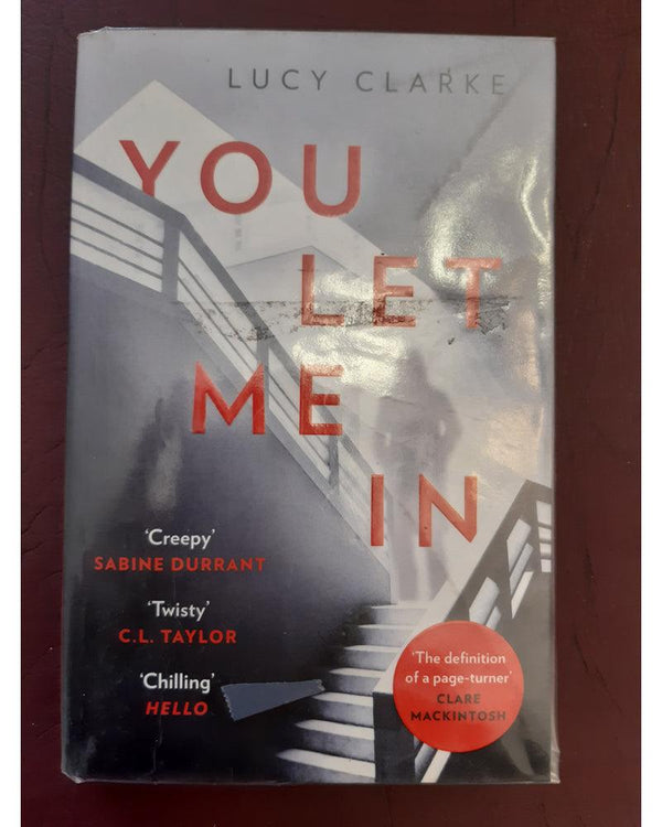 Front Cover Of YOU LET ME IN (Lucy Clarke))