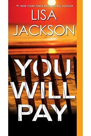 Front Cover Of You Will Pay (Lisa Jackson))